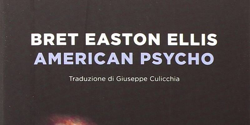 American Psycho di Bret Easton Ellis