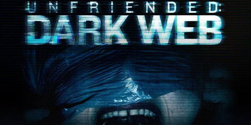 Unfriended: Dark Web: cast, trailer, trama e curiosità sul film